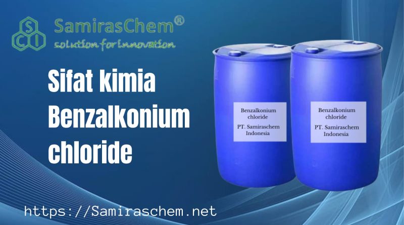 Sifat Kimia Benzaalkonium Chloride