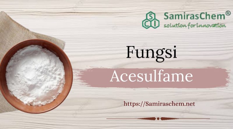 Fungsi Acesulfame