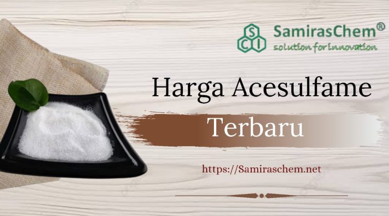 Harga Acesulfame Terbaru
