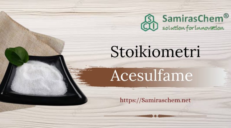 Stoikiometri Acesulfame