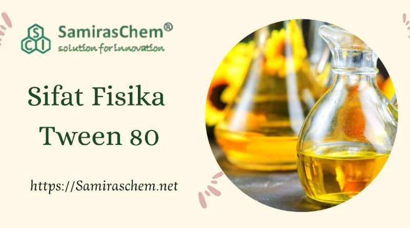 Sifat Fisika Tween 80