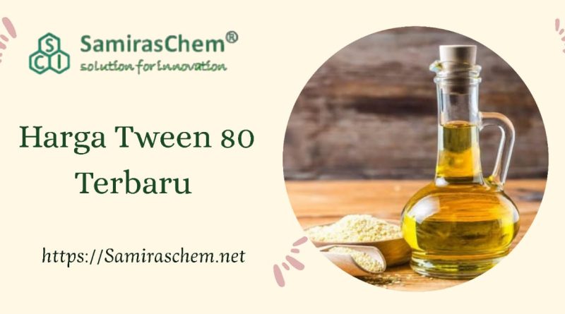 Harga Tween 80 Terbaru