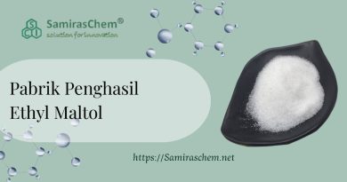 Pabrik Penghasil Ethyl Maltol