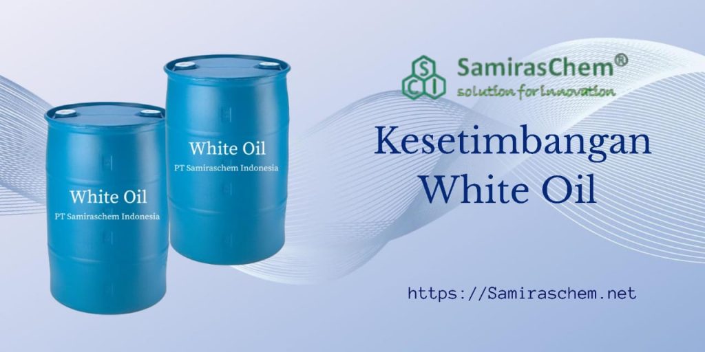 Kesetimbangan Kimia White Oil