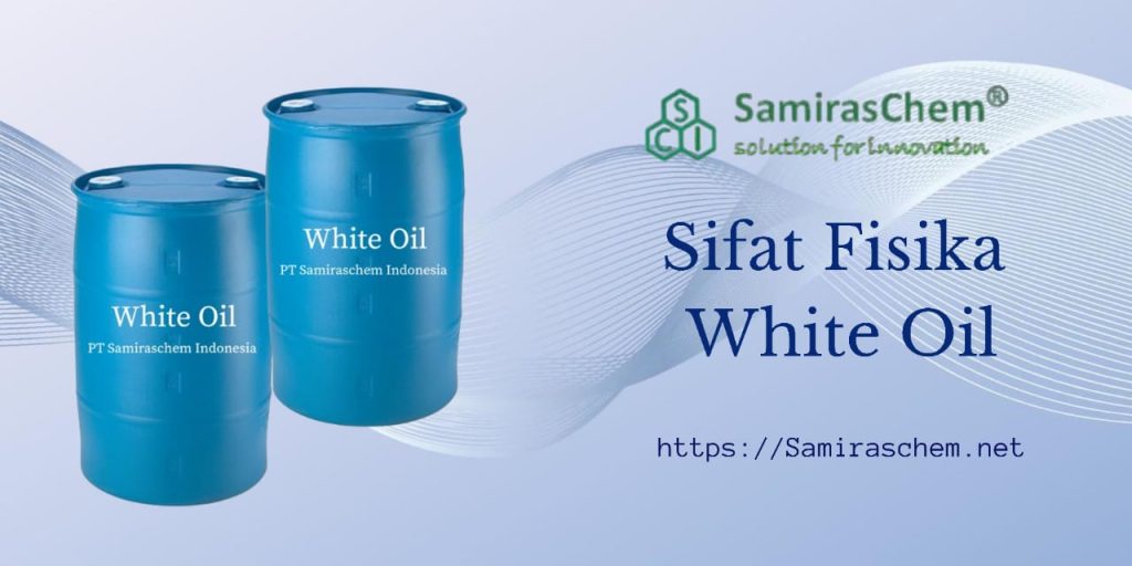 Sifat Fisika White Oil