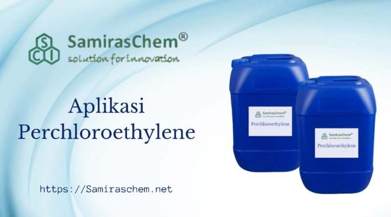 Aplikasi Perchloroethylene