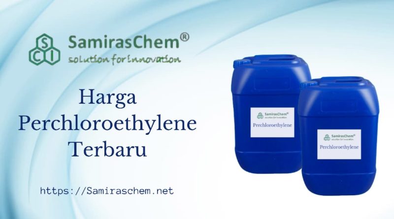 Harga Perchloroethylene Terbaru